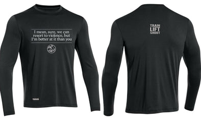 Resort to violence (Black) DriFit Longsleeve Training Shirt - Men’s & Women’s