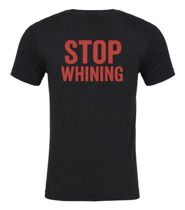 STOP WHINING - (Black) Men’s T-Shirt