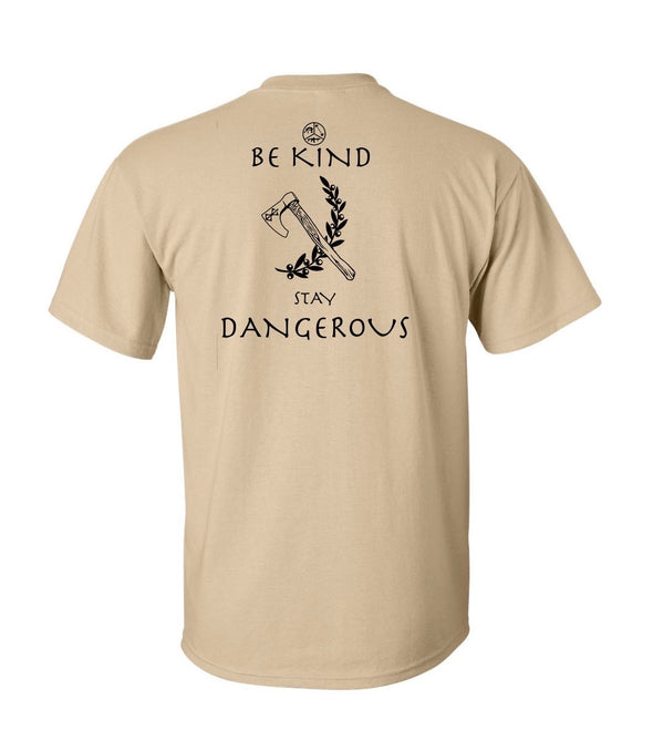 TLS - Be Kind Stay Dangerous (Tan) Men's & Women's T-Shirt